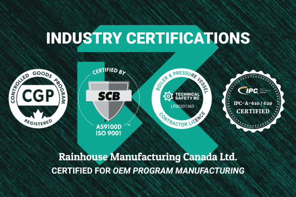 Rainhouse certifications supporting OEM manufacturing programs, including AS9100D, ISO 9001, Controlled Goods registration, and IPC electronic assembly standards